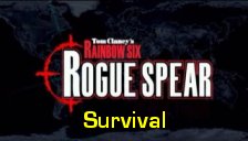 Rogue Spear Survival